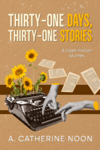 Book Cover: Thirty One Days, Thirty One Stories